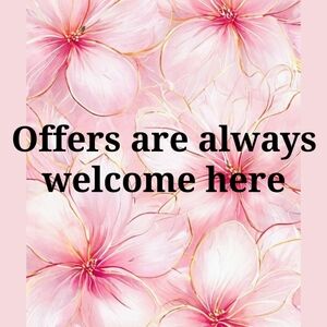 Offers are always welcome here. Don't be shy.